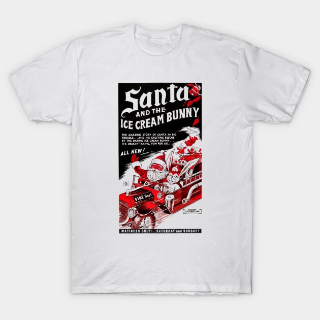 Santa and the Ice Cream Bunny T-Shirt by Scum & Villainy